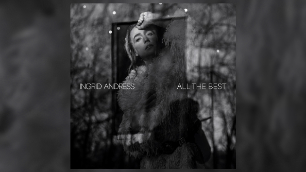 Ingrid Andress delivers a post-breakup 'All the Best' on Friday